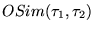 $ OSim(\tau_1, \tau_2)$
