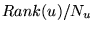 $ Rank(u) / N_u$