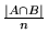 $ \frac{\vert A \cap B\vert}{n}$