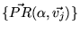 $ \{\vec{PR}(\alpha, \vec{v_j})\}$