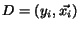 $D={(y_i, \vec{x_i})}$