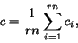 \begin{displaymath} c=\frac{1}{rn}\sum_{i=1}^{rn} c_i, \end{displaymath}