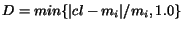 $D=min\{{\vert cl-m_i\vert}/{m_i}, 1.0\}$