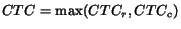 $CTC=\max(CTC_r, CTC_c)$