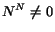 $N^N\neq 0$
