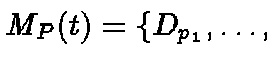$M_P(t) = \{ D_{p_1}, \ldots,$