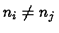 $n_i \neq n_j$