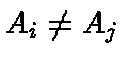 $A_i \neq
A_j$