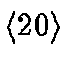 $\langle 20 \rangle$