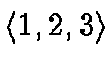 \ensuremath{\langle 1,2,3 \rangle}