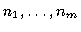 $n_1,\ldots,n_m$