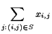 $\displaystyle \sum_{j:(i,j)\in S}x_{i,j}$