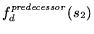 $f_d^{\it predecessor}(s_2)$