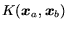 $K(\mbox{\protect\boldmath$x$\protect\unboldmath }_a,\mbox{\protect\boldmath$x$\protect\unboldmath }_b)$