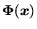 $\mbox{\protect\boldmath$\Phi$\protect\unboldmath }(\mbox{\protect\boldmath$x$\protect\unboldmath })$