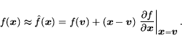 \begin{displaymath} f(\mbox{\protect\boldmath$x$\protect\unboldmath }) \approx ... ...nboldmath }=\mbox{\protect\boldmath$v$\protect\unboldmath }} . \end{displaymath}