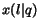 $x(l\vert q)$