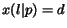 $x(l\vert p) = d$