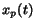 $x_{p}(t)$