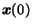 $\mbox{\boldmath$x$}(0)$