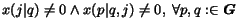$x(j\vert q) \neq 0 \land x(p\vert q,j) \neq 0, ~\forall p,q:\in \mbox{\boldmath$G$}$