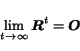 \begin{displaymath}
\lim_{t\rightarrow \infty} {\mbox{\boldmath$R$}}^t = \mbox{\boldmath$O$}
\end{displaymath}