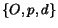 $\{O,p,d\}$