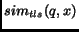 $sim_{tls}(q,x)$