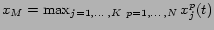 $x_M = \max_{j=1,\ldots,K&nbsp;p=1,\ldots,N} x^p_j(t)$